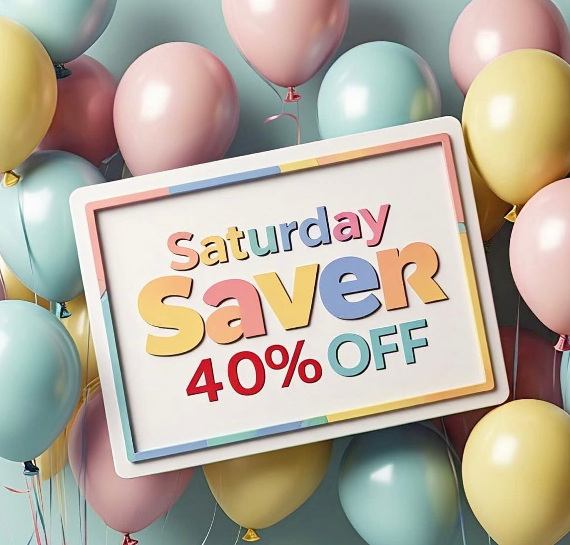 SATURDAY SAVER